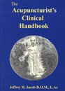 The Acupuncturist's Clinical Handbook