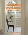 The Declutter Workbook  101 Feng Shui Steps to Transform Your Life
