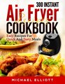 300 Instant Air Fryer Recipes Cookbook