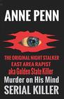 Murder On His Mind The Original Night Stalker  A Family Member Speaks