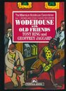 Wodehouse with Old Friends Drones and Other Characters v 1