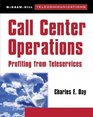 Call Center Operations Profiting from Teleservices
