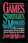 Games Strategies and Managers