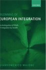 Dilemmas of European Integration The Ambiguities and Pitfalls of Integration by Stealth
