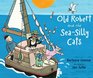 Old Robert and the SeaSilly Cats