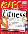 KISS Guide to Fitness (Keep It Simple Series)