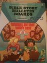 Bible Story Bulletin Board Stories Activities and Patterns