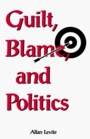 Guilt Blame and Politics