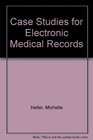 Case Studies for Electronic Medical Records
