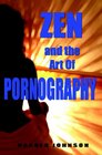 Zen And The Art Of Pornography