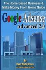 Google Adsense Advanced 20 Black And White Version The Home Based Business  Make Money From Home Guide