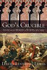 God's Crucible Islam and the Making of Europe 5701215
