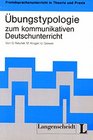 Ubungstypologie Zum Kommunikativen Deutschunterricht