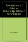 Foundations of Historical Knowledge