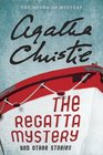 The Regatta Mystery and Other Stories: Featuring Hercule Poirot, Miss Marple and Mr. Parker Pyne