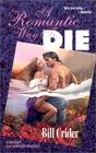 A Romantic Way to Die (Dan Rhodes, Bk 11)