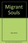 Migrant Souls