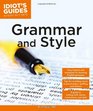 Idiot's Guides Grammar and Style