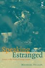 Speaking the Estranged Essays on the Work of George Oppen