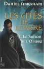 La saison de l'ombre