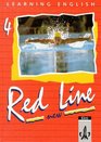 Learning English Red Line New Ausgabe fr BadenWrttemberg SchleswigHolstein MecklenburgVorpommern SachsenAnhal Tl4 Schlerbuch Klasse 8