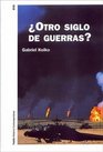 Otro Siglo De Guerras