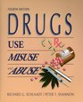 Drugs Use Misuse and Abuse