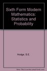 Sixth Form Modern Mathematics Statistics and Probability