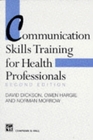 Communication Skills Training for Health Professionals