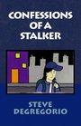 Confessions of a Stalker