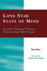 Lone Star State of Mind A Former Political Theorist Explores Real World Issues