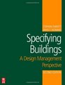Specifying Buildings Second Edition A Design Management Perspective