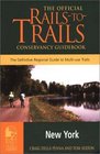 RailstoTrails New York The Official RailstoTrails Conservancy Guidebook