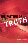 The Pattern of God's Truth  The Integration of Faith and Learning
