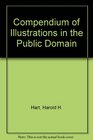 Compendium of Illustrations in the Public Domain