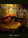 Disciplining and Restoring the Fallen