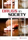 Drugs in Society Sixth Edition Causes Concepts and Control