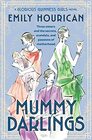 Mummy Darlings A Glorious Guinness Girls Novel