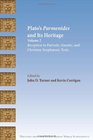 Plato's Parmenides and Its Heritage Volume II Reception in Patristic Gnostic and Christian Neoplatonic Texts