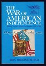 The War of American Independence Military Attitudes Policies and Practice 17631789