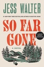 So Far Gone (Large Print)
