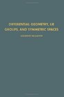 Differential Geometry Lie Groups and Symmetric Spaces
