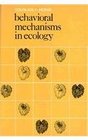 Behavioral Mechanisms in Ecology