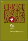 Christ for the world The heart of the lamb a treatise on christology