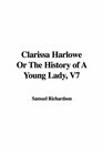 Clarissa Harlowe Or The History of A Young Lady V7