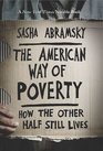 The American Way of Poverty How the Other Half Still Lives