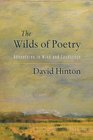The Wilds of Poetry Adventures in Mind and Landscape