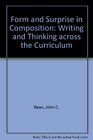 Form and Surprise in Composition Writing and Thinking Across the Curriculum