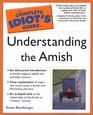 The Complete Idiot's Guide to Understanding the Amish