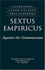 Sextus Empiricus Against the Grammarians